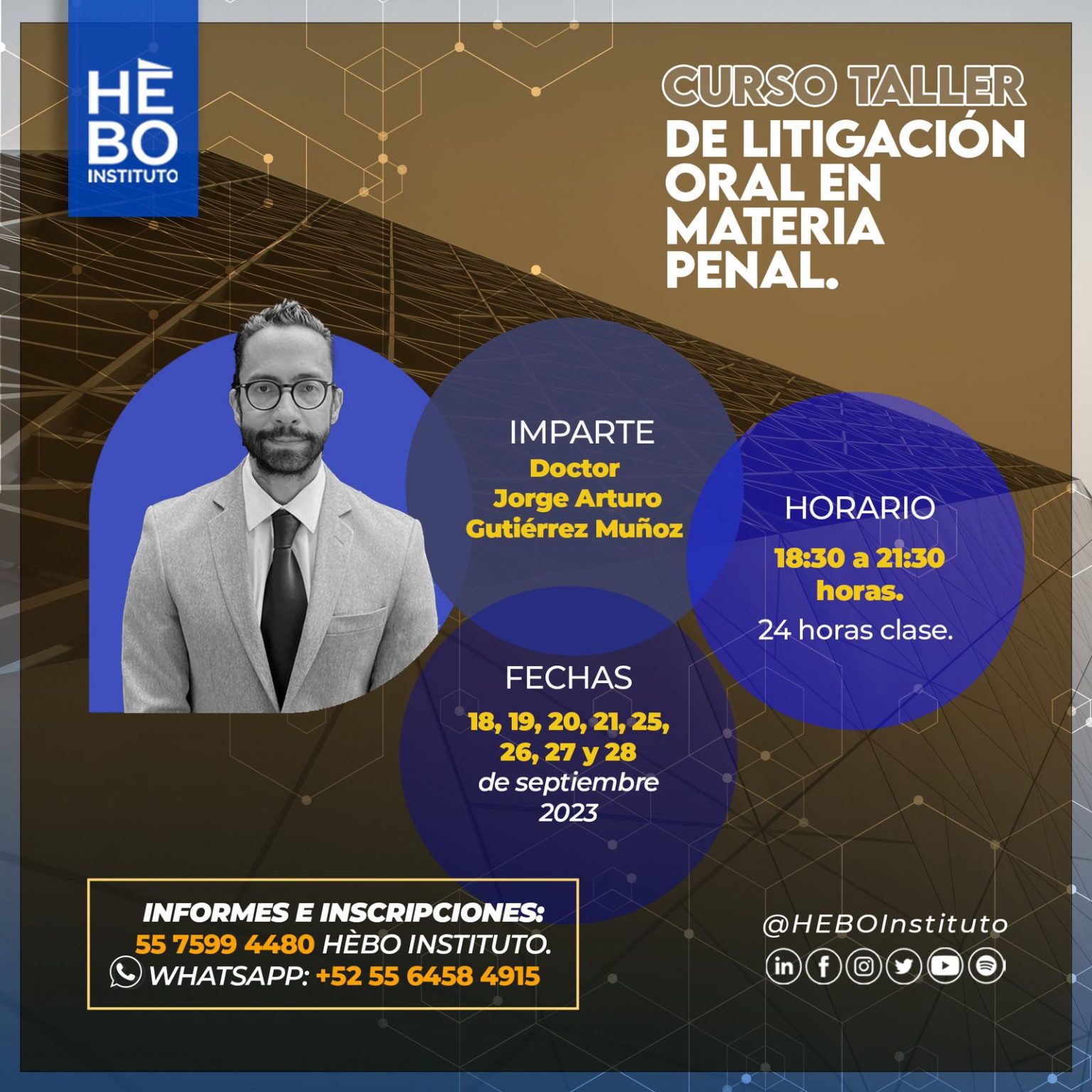 CURSO TALLER DE LITIGACIÓN ORAL EN MATERIA PENAL Instituto HEBO