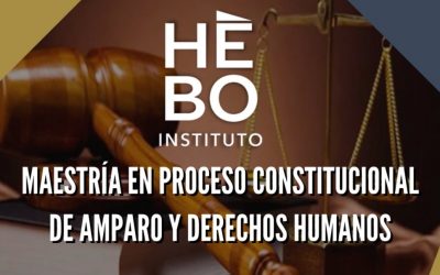 Maestría en Proceso Constitucional de Amparo y Derechos Humanos.