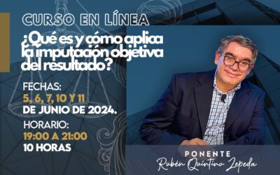 CURSO EN LÍNEA¿Qué es y cómo aplica la imputación objetiva del resultado?