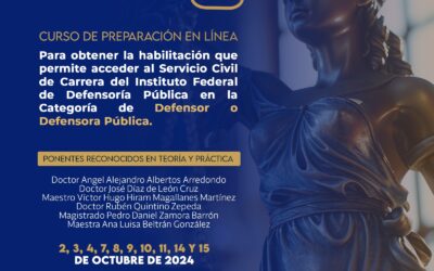 CURSO DE PREPARACIÓN EN LÍNEA PARA OBTENER LA HABILITACIÓN QUE PERMITE ACCEDER AL SERVICIO CIVIL DE CARRERA DEL INSTITUTO FEDERAL DE DEFENSORÍA PÚBLICA EN LA CATEGORÍA DE DEFENSOR O DEFENSORA PÚBLICA.